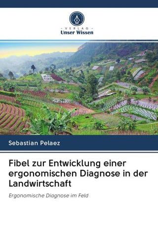 Fibel zur Entwicklung einer ergonomischen Diagnose in der Landwirtschaft