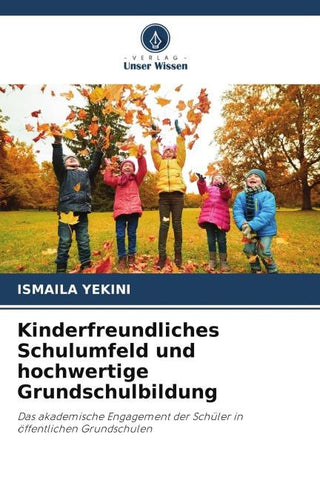 Kinderfreundliches Schulumfeld und hochwertige Grundschulbildung