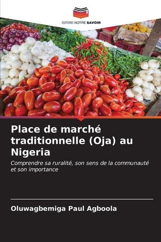 Place de marché traditionnelle (Oja) au Nigeria