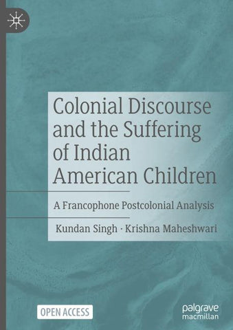Colonial Discourse and the Suffering of Indian American Children