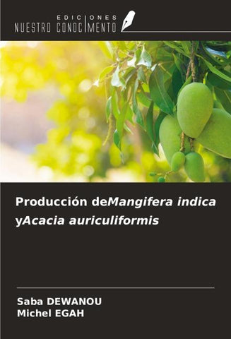 Producción deMangifera indica yAcacia auriculiformis