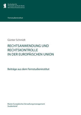 Rechtsanwendung und Rechtskontrolle in der Europäischen Union