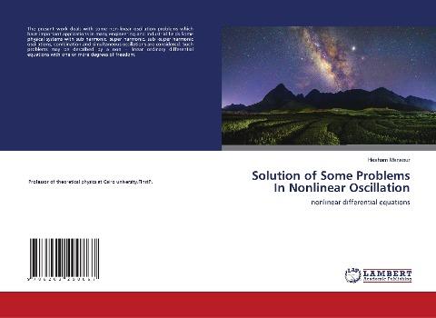 Solution of Some Problems In Nonlinear Oscillation