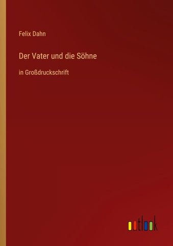 Der Vater und die Söhne