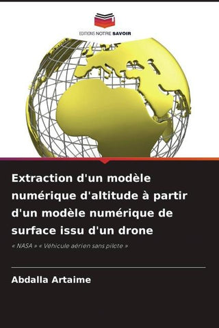 Extraction d'un modèle numérique d'altitude à partir d'un modèle numérique de surface issu d'un drone