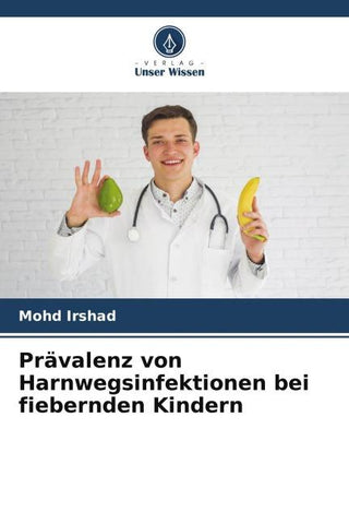 Prävalenz von Harnwegsinfektionen bei fiebernden Kindern