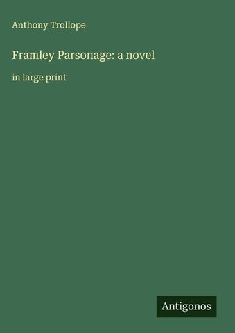 Framley Parsonage: a novel