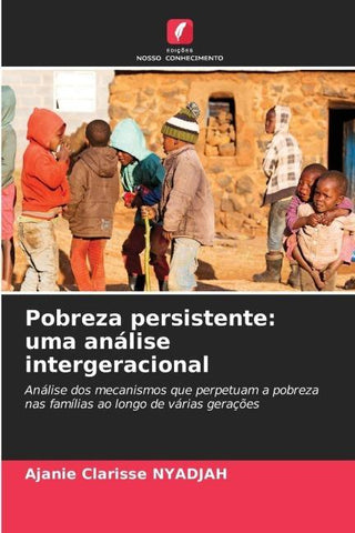 Pobreza persistente: uma análise intergeracional