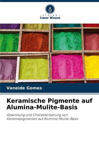 Keramische Pigmente auf Alumina-Mulite-Basis