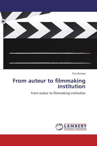 From auteur to filmmaking institution