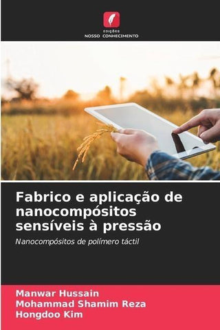 Fabrico e aplicação de nanocompósitos sensíveis à pressão