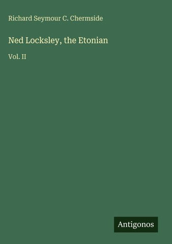Ned Locksley, the Etonian