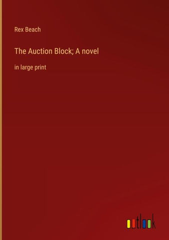 The Auction Block; A novel