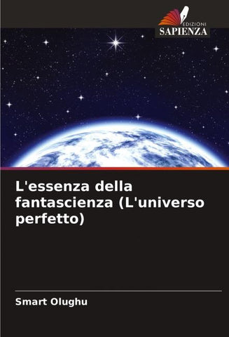 L'essenza della fantascienza (L'universo perfetto)