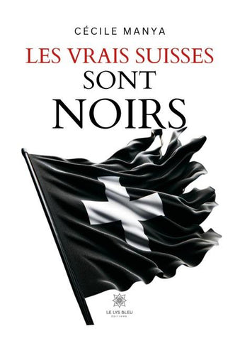 Les vrais Suisses sont noirs