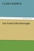 Our Friend John Burroughs