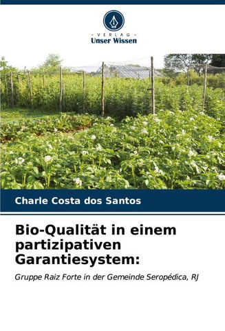 Bio-Qualität in einem partizipativen Garantiesystem: