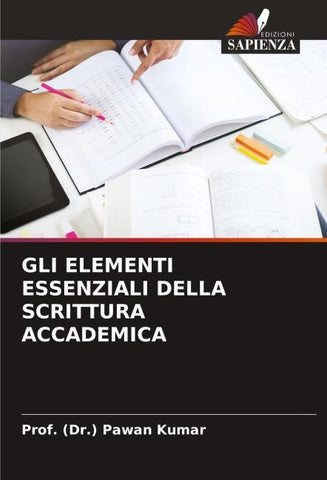 GLI ELEMENTI ESSENZIALI DELLA SCRITTURA ACCADEMICA