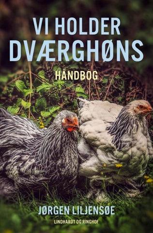 Vi holder dværghøns