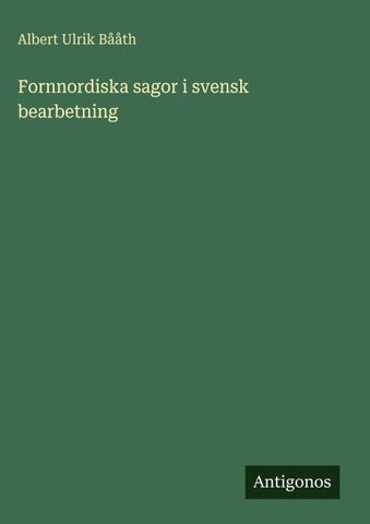 Fornnordiska sagor i svensk bearbetning