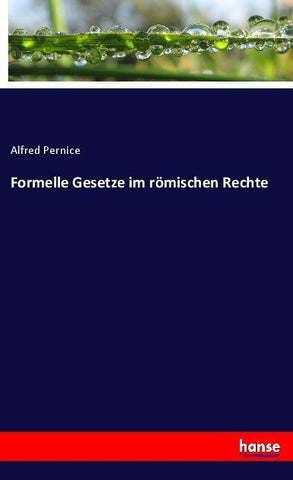 Formelle Gesetze im römischen Rechte