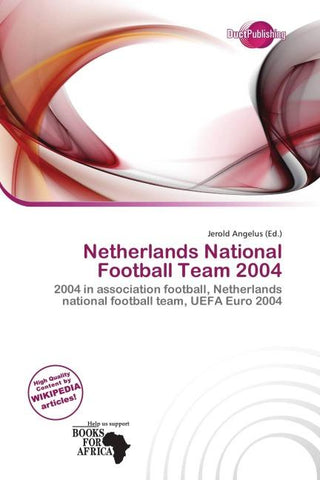 Netherlands National Football Team 2004