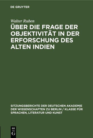 Über die Frage der Objektivität in der Erforschung des Alten Indien