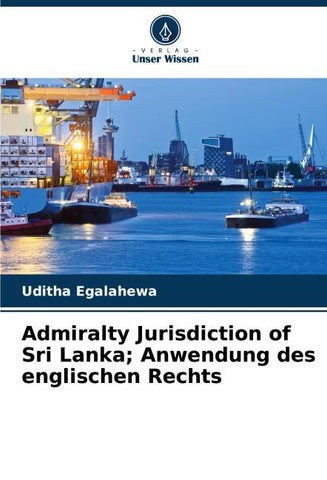 Admiralty Jurisdiction of Sri Lanka; Anwendung des englischen Rechts