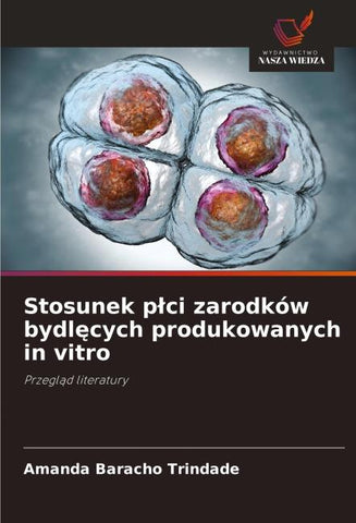 Stosunek p¿ci zarodków bydl¿cych produkowanych in vitro