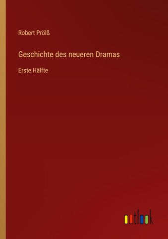 Geschichte des neueren Dramas