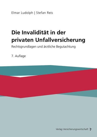 Die Invalidität in der privaten Unfallversicherung