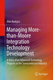 Managing More-than-Moore Integration Technology Development