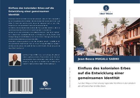 Einfluss des kolonialen Erbes auf die Entwicklung einer gemeinsamen Identität