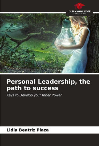 Personal Leadership, the path to success