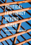 Political Legitimacy beyond Weber