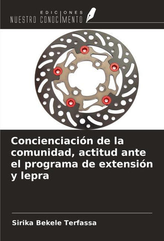 Concienciación de la comunidad, actitud ante el programa de extensión y lepra
