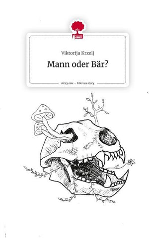 Mann oder Bär?. Life is a Story - story.one