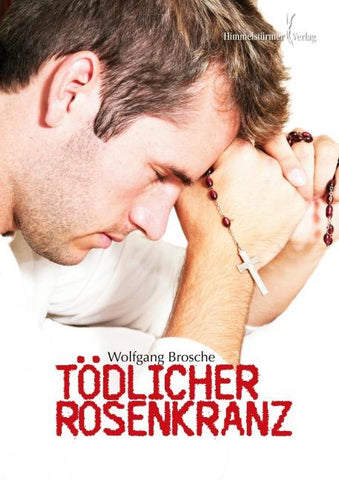 Tödlicher Rosenkranz
