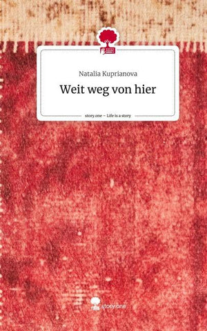 Weit weg von hier. Life is a Story - story.one