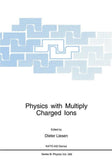 Physics with Multiply Charged Ions