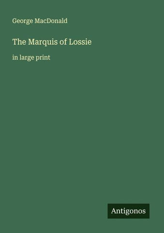 The Marquis of Lossie