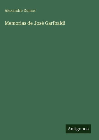 Memorias de José Garibaldi