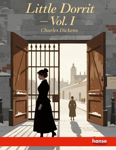 Little Dorrit - Vol. I