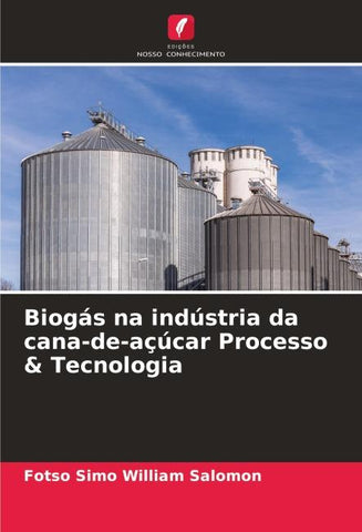 Biogás na indústria da cana-de-açúcar Processo & Tecnologia
