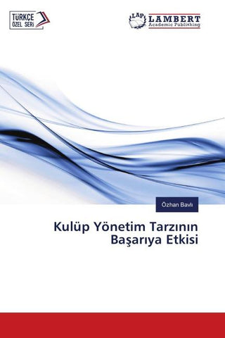 Kulüp Yönetim Tarz¿n¿n Ba¿ar¿ya Etkisi
