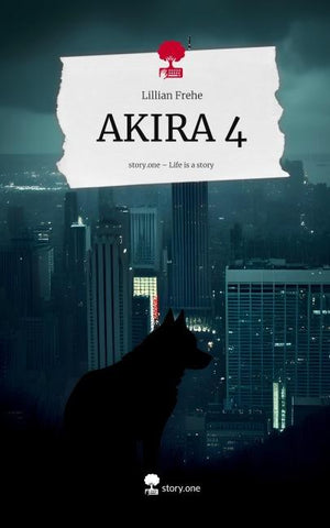 AKIRA 4. Life is a Story - story.one