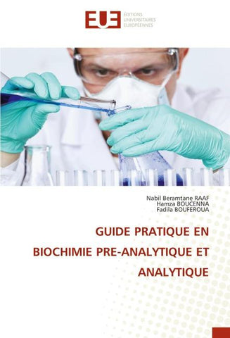 GUIDE PRATIQUE EN BIOCHIMIE PRE-ANALYTIQUE ET ANALYTIQUE