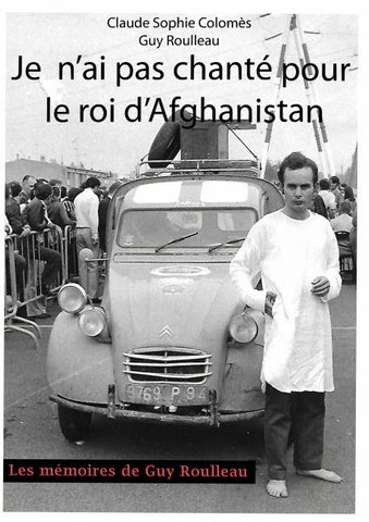 Je n'ai pas chanté pour le Roi d'Afghanistan