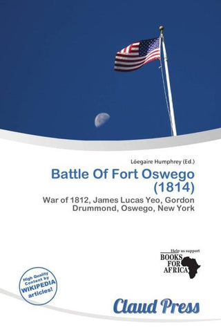 Battle Of Fort Oswego (1814)