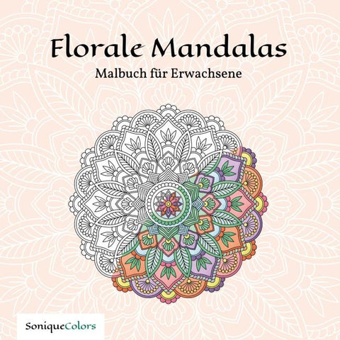 Florale Mandalas – Malbuch für Erwachsene